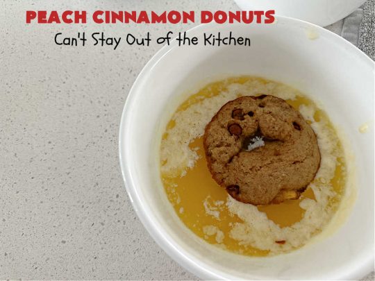 Peach Cinnamon Donuts | Can't Stay Out of the Kitchen | these scrumptious #donuts are so rich & decadent it's like eating #dessert! They're filled with fresh #peaches, #cinnamon & #CinnamonChips & then dipped in a #CinnamonSugar mixture. Fabulous for a weekend, company or #holiday #breakfast. #HolidayBreakfast #PeachCinnamonDonuts