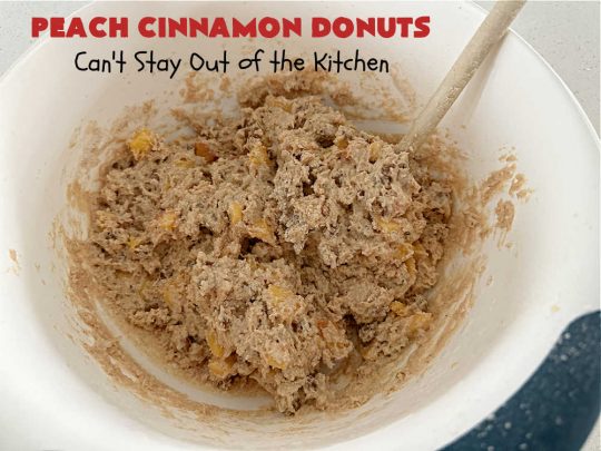 Peach Cinnamon Donuts | Can't Stay Out of the Kitchen | these scrumptious #donuts are so rich & decadent it's like eating #dessert! They're filled with fresh #peaches, #cinnamon & #CinnamonChips & then dipped in a #CinnamonSugar mixture. Fabulous for a weekend, company or #holiday #breakfast. #HolidayBreakfast #PeachCinnamonDonuts