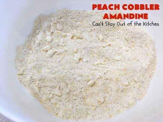 Peach Cobbler Amandine | Can't Stay Out of the Kitchen | this delightful #PeachCobbler #recipe uses #almonds, almond extract & almond meal to really bump up the flavors. It's a scrumptious #dessert to make with fresh #peaches. #PeachDessert #PeachCobblerAmandine #Canbassador #WashingtonStateFruitCommission #WashingtonStoneFruitGrowers #WashingtonStateStoneFruitGrowers