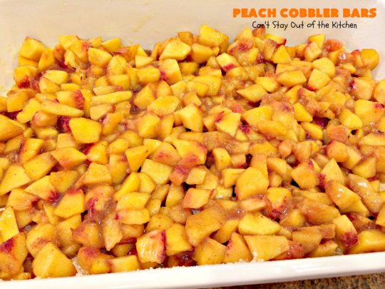 Peach Cobbler Bars | Can't Stay Out of the Kitchen | these fabulous blondies taste just like eating #peachcobbler! Amazing #dessert #peaches #cookie