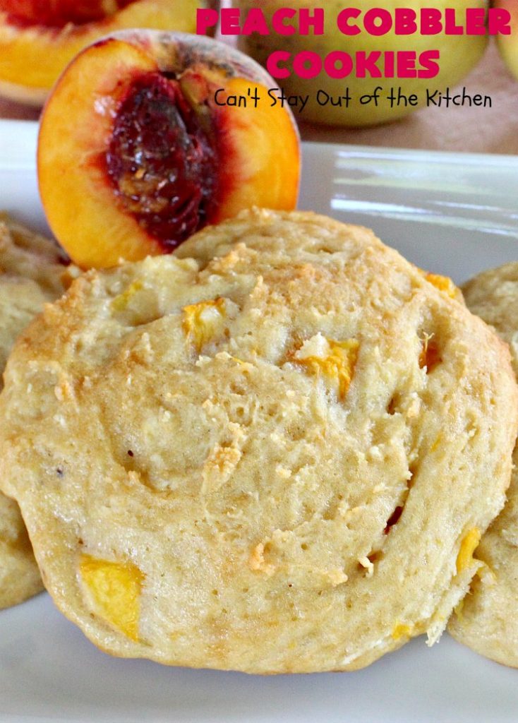 Peach Cobbler Cookies | Can't Stay Out of the Kitchen | these fantastic #cookies taste just like eating #peachcobbler but in #cookie form! They're terrific for summer potlucks, backyard #BBQs & #holidays like #LaborDay when fresh #peaches are in season. #dessert