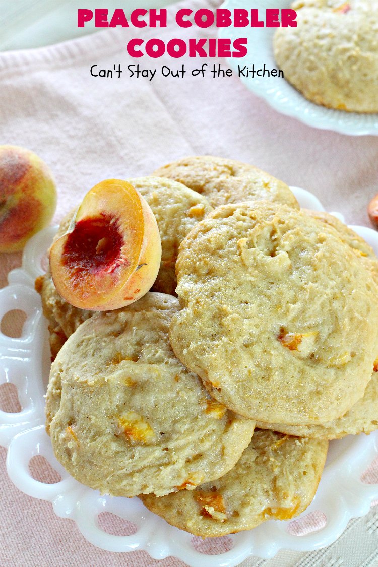 Peach Cobbler Cookies | Can't Stay Out of the Kitchen | these fantastic #cookies taste just like eating #peachcobbler but in #cookie form! They're terrific for summer potlucks, backyard #BBQs & #holidays like #LaborDay when fresh #peaches are in season. #dessert