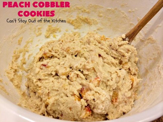 Peach Cobbler Cookies | Can't Stay Out of the Kitchen | these fantastic #cookies taste just like eating #peachcobbler but in #cookie form! They're terrific for summer potlucks, backyard #BBQs & #holidays like #LaborDay when fresh #peaches are in season. #dessert