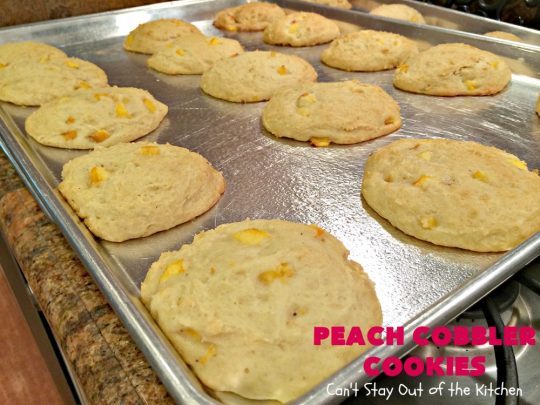 Peach Cobbler Cookies | Can't Stay Out of the Kitchen | these fantastic #cookies taste just like eating #peachcobbler but in #cookie form! They're terrific for summer potlucks, backyard #BBQs & #holidays like #LaborDay when fresh #peaches are in season. #dessert