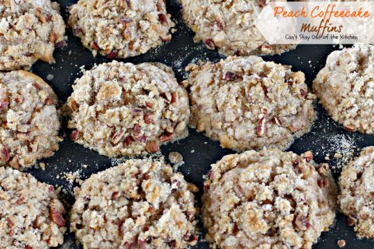 Peach Coffeecake Muffins | Can't Stay Out of the Kitchen | fabulous #breakfast #muffins are filled with #peaches and have a nutty streusel topping that's fantastic!