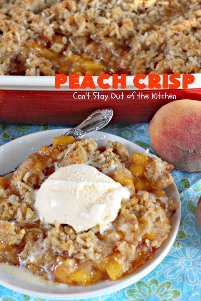 Peach Crisp | Can't Stay Out of the Kitchen | our company raved over this amazing #dessert. The streusel crust & topping is made with #coconut & it has an easy homemade #peach filling in the middle. It's the perfect dessert for summer #holidays, #BBQs & potlucks. #Father'sDay #FourthofJuly