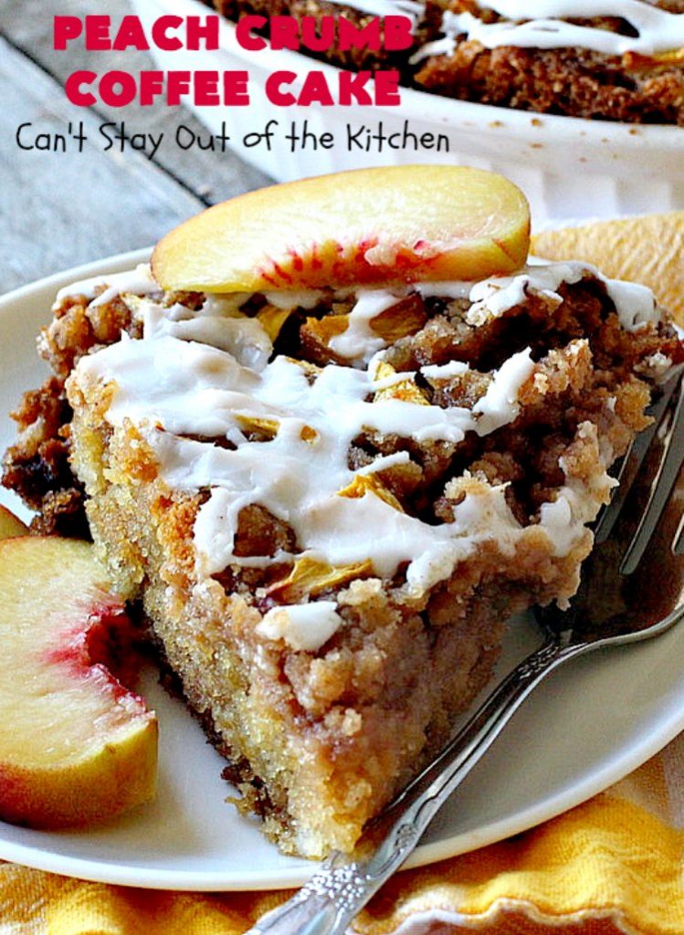 Peach Crumb Coffee Cake | Can't Stay Out of the Kitchen | this scrumptious coffee #cake is filled with #peaches, has a #cinnamon & brown sugar streusel, then it's glazed with powdered sugar icing. It's terrific either as a #breakfast #coffeecake for #holidays like #Thanksgiving or #Christmas or serve as a #dessert. #peachcake #peachdessert #CANbassador #WashingtonStateFruitCommission #WashingtonStateStoneFruitGrowers