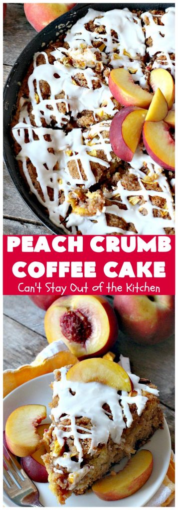 Peach Crumb Coffee Cake | Can't Stay Out of the Kitchen | this scrumptious coffee #cake is filled with #peaches, has a #cinnamon & brown sugar streusel, then it's glazed with powdered sugar icing. It's terrific either as a #breakfast #coffeecake for #holidays like #Thanksgiving or #Christmas or serve as a #dessert. #peachcake #peachdessert #CANbassador #WashingtonStateFruitCommission #WashingtonStateStoneFruitGrowers