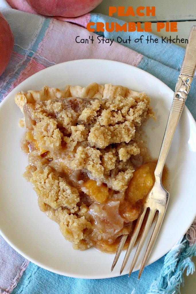 Peach Crumble Pie | Can't Stay Out of the Kitchen | this scrumptious #PeachPie is so quick & easy to make. It's a delicious way to enjoy fresh #peaches while they're still in season. This great #dessert will have you drooling from the first bite. #PeachDessert #Pie #PeachCrumblePie #Canbassador #WashingtonStateFruitCommission #WashingtonStoneFruitGrowers #WashingtonStateStoneFruitGrowers