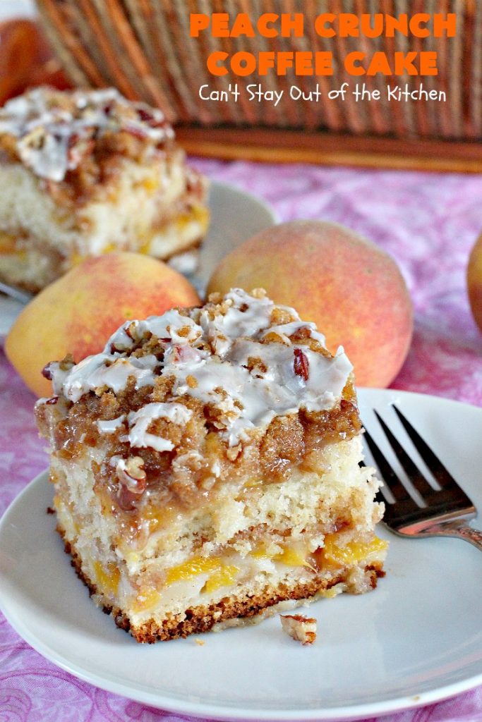 Peach Crunch Coffee Cake | Can't Stay Out of the Kitchen | this fabulous #dessert is layered with #peaches & a streusel topping. Then it's glazed with a powdered sugar icing. It's absolutely mouthwatering & terrific for company or #holiday dinners or #breakfast! #cake #coffeecake