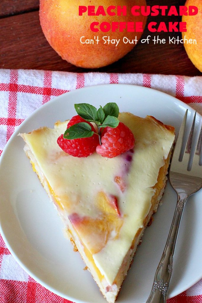 Peach Custard Coffee Cake | Can't Stay Out of the Kitchen | this delicious #CoffeeCake is made with fresh #peaches & has a custard filling on top. It's a wonderful #cake for a weekend or company #breakfast. This #recipe makes two round cake pans so it's perfect for a crowd. #summer #HolidayBreakfast #PeachCustardCoffeeCake #southern