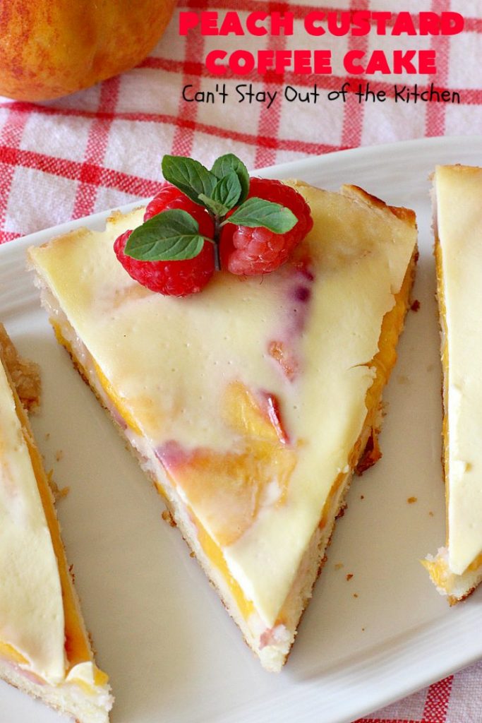 Peach Custard Coffee Cake | Can't Stay Out of the Kitchen | this delicious #CoffeeCake is made with fresh #peaches & has a custard filling on top. It's a wonderful #cake for a weekend or company #breakfast. This #recipe makes two round cake pans so it's perfect for a crowd. #summer #HolidayBreakfast #PeachCustardCoffeeCake #southern