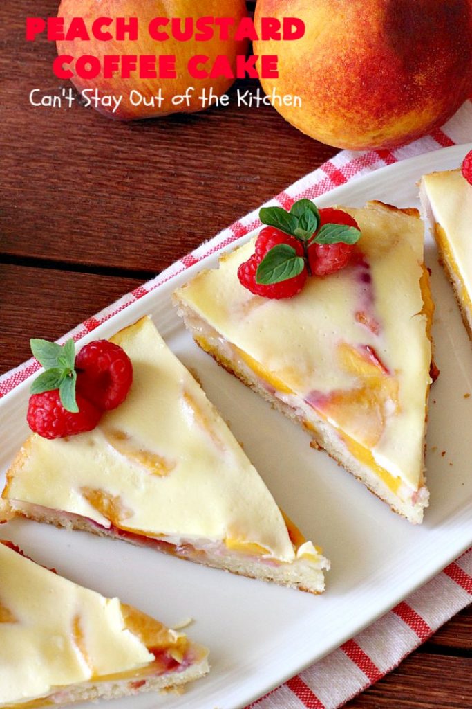 Peach Custard Coffee Cake | Can't Stay Out of the Kitchen | this delicious #CoffeeCake is made with fresh #peaches & has a custard filling on top. It's a wonderful #cake for a weekend or company #breakfast. This #recipe makes two round cake pans so it's perfect for a crowd. #summer #HolidayBreakfast #PeachCustardCoffeeCake #southern