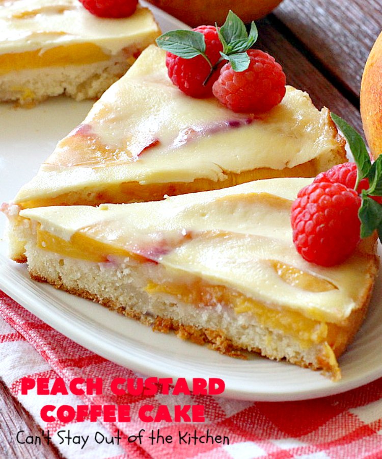 Peach Custard Coffee Cake | Can't Stay Out of the Kitchen | this delicious #CoffeeCake is made with fresh #peaches & has a custard filling on top. It's a wonderful #cake for a weekend or company #breakfast. This #recipe makes two round cake pans so it's perfect for a crowd. #summer #HolidayBreakfast #PeachCustardCoffeeCake #southern