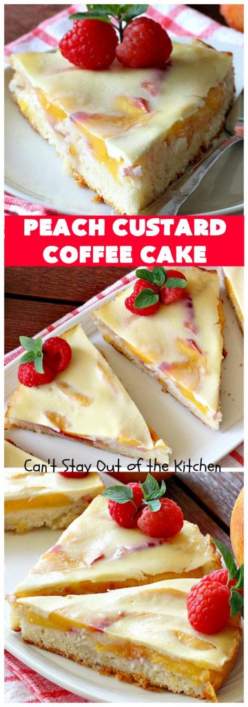 Peach Custard Coffee Cake | Can't Stay Out of the Kitchen | this delicious #CoffeeCake is made with fresh #peaches & has a custard filling on top. It's a wonderful #cake for a weekend or company #breakfast. This #recipe makes two round cake pans so it's perfect for a crowd. #summer #HolidayBreakfast #PeachCustardCoffeeCake #southern