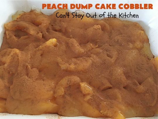Peach Dump Cake Cobbler | Can't Stay Out of the Kitchen | this easy 6-ingredient #dessert is quick to toss together. You can use #PeachPieFilling #CannedPeaches or #PeachesAndCremePieFilling which is phenomenal. If you need a quick #dessert this one is so delectable--especially topped with #IceCream. Don't Let the name fool you. #DumpCake is really more like #cobbler than cake. Everything is dumped into the dish & then baked. So quick & easy. #PeachDumpCakeCobbler