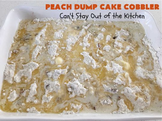 Peach Dump Cake Cobbler | Can't Stay Out of the Kitchen | this easy 6-ingredient #dessert is quick to toss together. You can use #PeachPieFilling #CannedPeaches or #PeachesAndCremePieFilling which is phenomenal. If you need a quick #dessert this one is so delectable--especially topped with #IceCream. Don't Let the name fool you. #DumpCake is really more like #cobbler than cake. Everything is dumped into the dish & then baked. So quick & easy. #PeachDumpCakeCobbler