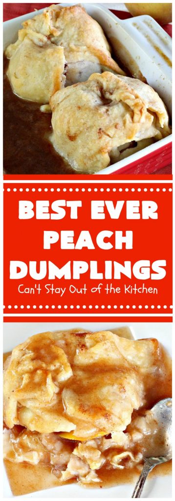 Best Ever Peach Dumplings | Can't Stay Out of the Kitchen | these #peach #dumplings are absolutely irresistible. One bite & you'll be hooked forever! This homemade from scratch recipe is a little more work than some #recipes but it's worth it. Our company always loves it when I make this spectacular #dessert. #holidays #FourthofJuly #LaborDay