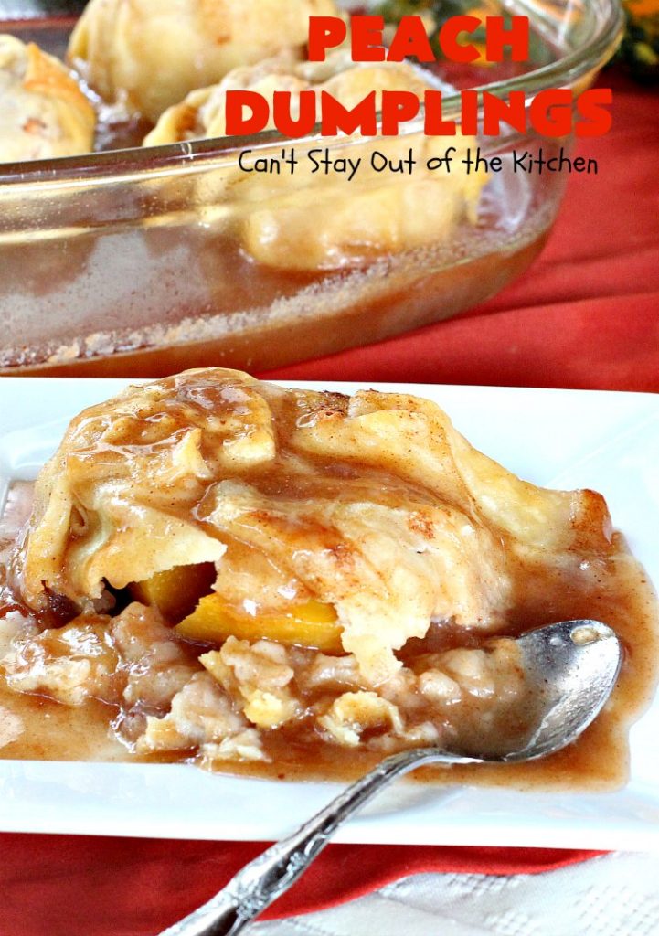 Best Ever Peach Dumplings | Can't Stay Out of the Kitchen | these #peach #dumplings are absolutely irresistible. One bite & you'll be hooked forever! This homemade from scratch recipe is a little more work than some #recipes but it's worth it. Our company always loves it when I make this spectacular #dessert. #holidays #FourthofJuly #LaborDay