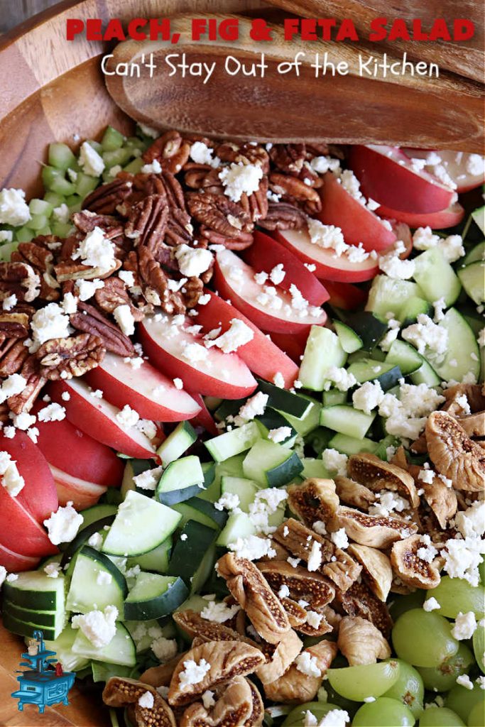 Peach, Fig & Feta Salad | Can't Stay Out of the Kitchen | this delicious gourmet-type #salad is fantastic for company or #holiday dinners. The sweetness comes from #peaches, #figs & #grapes. The savory flavors come from #FetaCheese & roasted #pecans. #Healthy #LowCalorie #GlutenFree #PeachFigAndFetaSalad