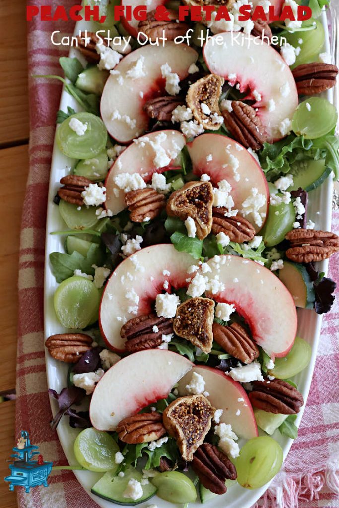 Peach, Fig & Feta Salad | Can't Stay Out of the Kitchen | this delicious gourmet-type #salad is fantastic for company or #holiday dinners. The sweetness comes from #peaches, #figs & #grapes. The savory flavors come from #FetaCheese & roasted #pecans. #Healthy #LowCalorie #GlutenFree #PeachFigAndFetaSalad