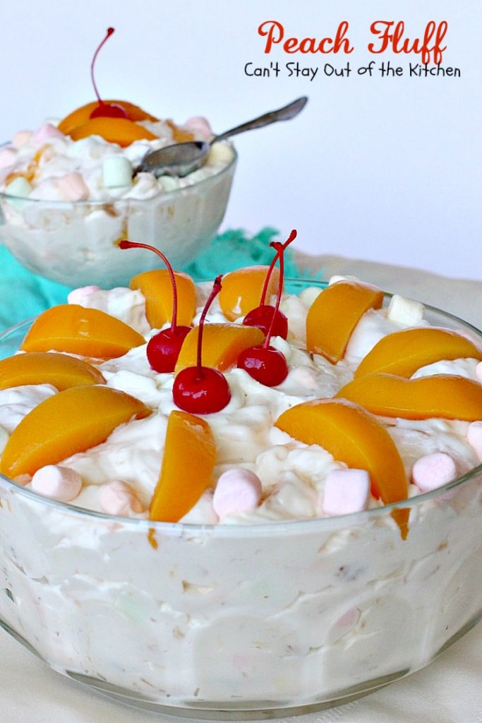 Peach Fluff | Can't Stay Out of the Kitchen | this scrumptious #salad is more like a #dessert. It's filled with #peachpiefilling, crushed #pineapple, #pecans & miniature #marshmallows. Great for summer #holiday picnics. #glutenfree