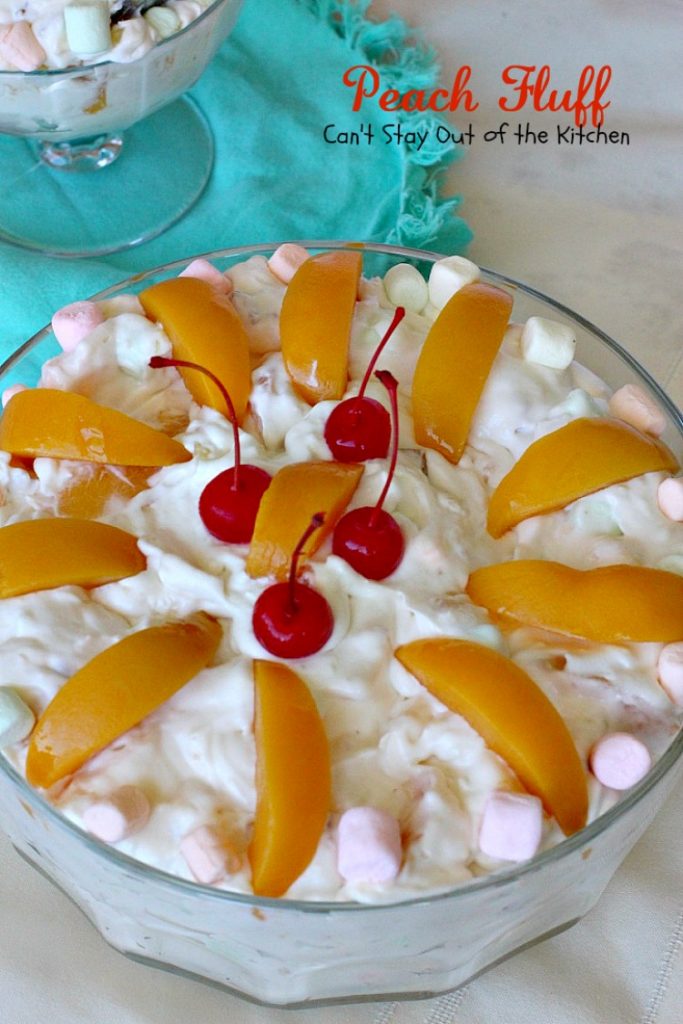 Peach Fluff | Can't Stay Out of the Kitchen | this scrumptious #salad is more like a #dessert. It's filled with #peachpiefilling, crushed #pineapple, #pecans & miniature #marshmallows. Great for summer #holiday picnics. #glutenfree