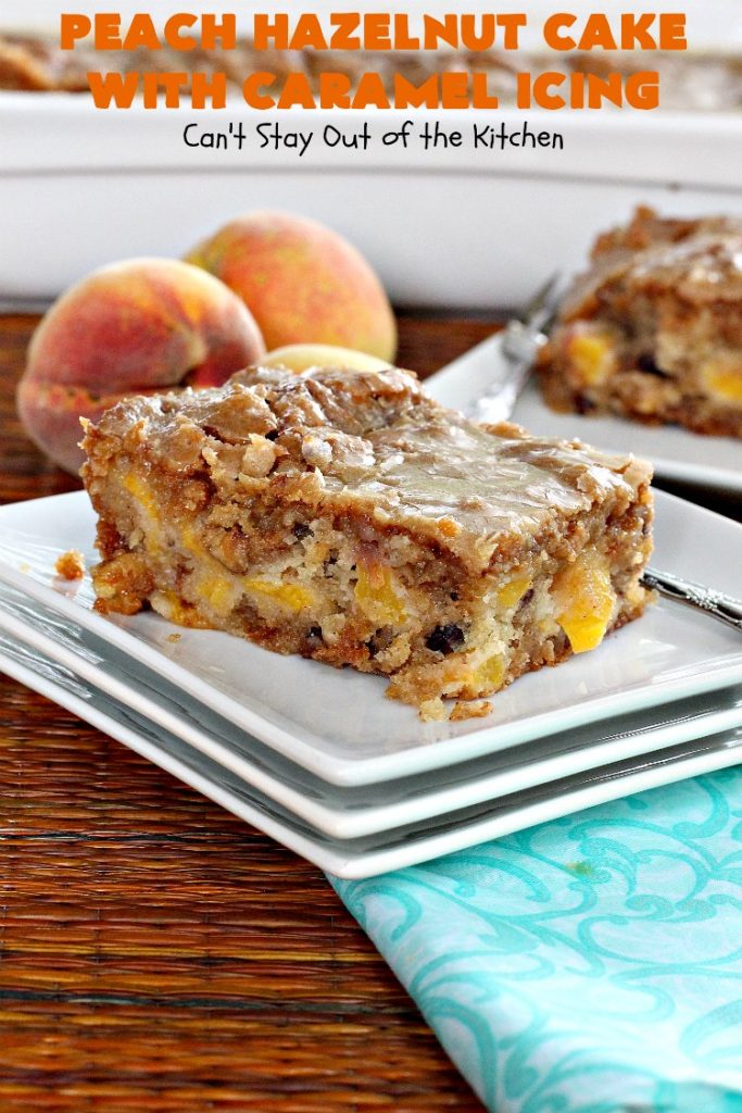 Peach Hazelnut Cake with Caramel Icing | Can't Stay Out of the Kitchen | in this fantastic #cake the #caramel icing sinks into the cake like a #pokecake. It's absolutely spectacular & the perfect #summer #dessert. #peaches #hazelnuts