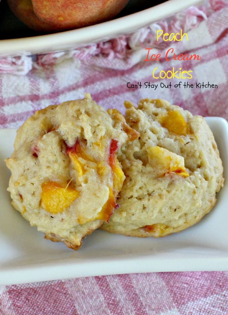 Peach Ice Cream Cookies | Can't Stay Out of the Kitchen | we LOVED these sensational #cookies. You'll never believe the secret ingredient is #icecream! #peaches #dessert