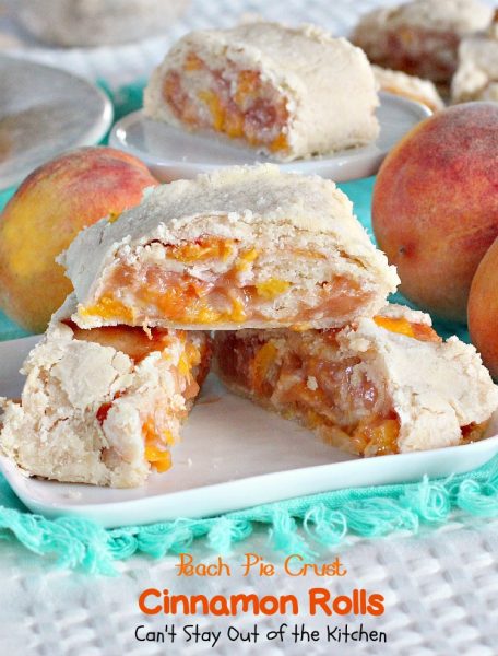 Peach Pie Crust Cinnamon Rolls | Can't Stay Out of the Kitchen