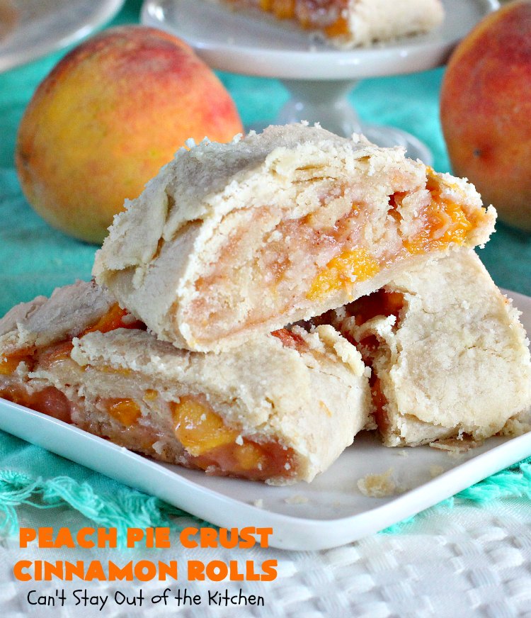 Peach Pie Crust Cinnamon Rolls | Can't Stay Out of the Kitchen | These #CinnamonRolls are awesome. They're filled with a homemade #PeachPieFilling then rolled up in #PieCrust. We eat them most of the time for #breakfast, but these are also terrific for #dessert dolloped with ice cream. Whether you serve them for breakfast or dessert, you'll be drooling over every bite. #PeachPieCrustCinnamonRolls #PeachDessert #PieCrustCinnamonRolls #holiday #southern #HolidayBreakfast #FreshPeaches