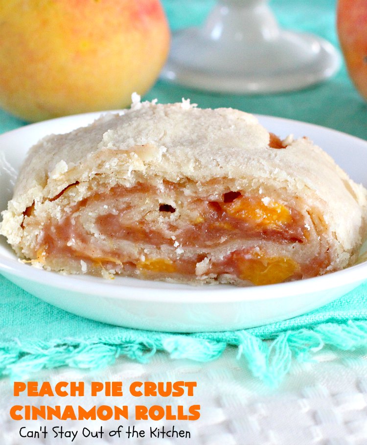 Peach Pie Crust Cinnamon Rolls | Can't Stay Out of the Kitchen | These #CinnamonRolls are awesome. They're filled with a homemade #PeachPieFilling then rolled up in #PieCrust. We eat them most of the time for #breakfast, but these are also terrific for #dessert dolloped with ice cream. Whether you serve them for breakfast or dessert, you'll be drooling over every bite. #PeachPieCrustCinnamonRolls #PeachDessert #PieCrustCinnamonRolls #holiday #southern #HolidayBreakfast #FreshPeaches