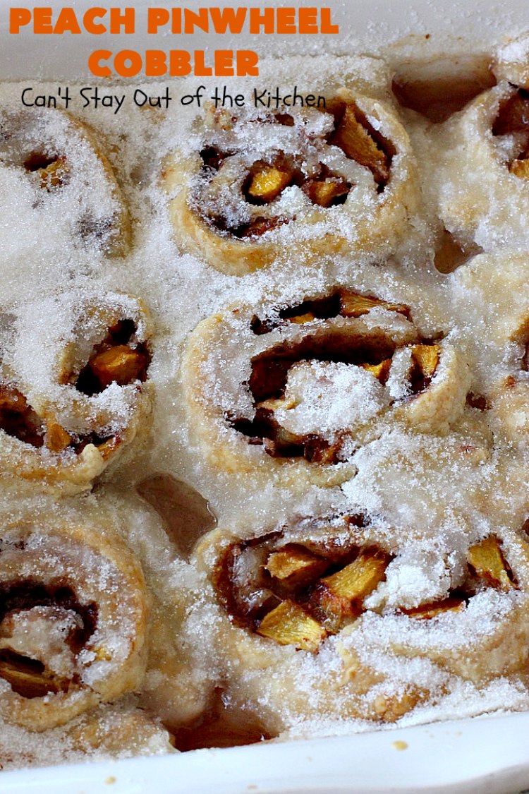 Peach Pinwheel Cobbler | Can't Stay Out of the Kitchen | this is one fantastic #PeachCobbler! #Peaches are wrapped up in dough pinwheel fashion. Syrup is poured over top before baking. The pinwheels absorb the syrup & puff up really large. This is absolutely heavenly. Wonderful #summer #dessert. #PeachDessert #cobbler #PeachPinwheelCobbler #Canbassador #WashingtonStateFruitCommission #WashingtonStoneFruitGrowers #WashingtonStateStoneFruitGrowers