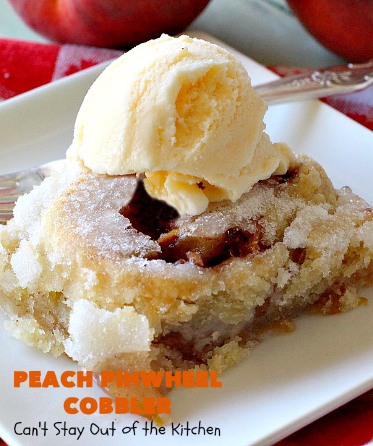 Peach Pinwheel Cobbler | Can't Stay Out of the Kitchen | this is one fantastic #PeachCobbler! #Peaches are wrapped up in dough pinwheel fashion. Syrup is poured over top before baking. The pinwheels absorb the syrup & puff up really large. This is absolutely heavenly. Wonderful #summer #dessert. #PeachDessert #cobbler #PeachPinwheelCobbler #Canbassador #WashingtonStateFruitCommission #WashingtonStoneFruitGrowers #WashingtonStateStoneFruitGrowers