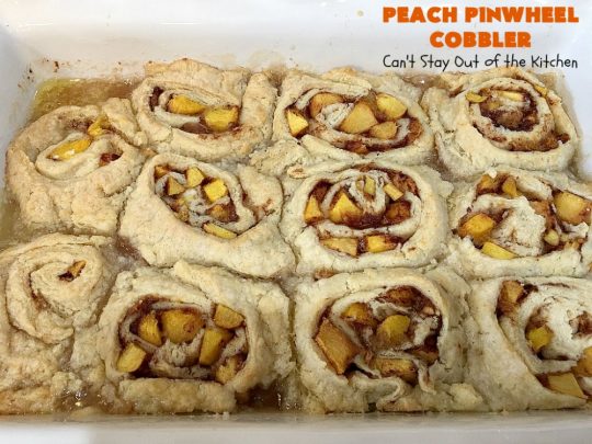 Peach Pinwheel Cobbler | Can't Stay Out of the Kitchen | this is one fantastic #PeachCobbler! #Peaches are wrapped up in dough pinwheel fashion. Syrup is poured over top before baking. The pinwheels absorb the syrup & puff up really large. This is absolutely heavenly. Wonderful #summer #dessert. #PeachDessert #cobbler #PeachPinwheelCobbler #Canbassador #WashingtonStateFruitCommission #WashingtonStoneFruitGrowers #WashingtonStateStoneFruitGrowers