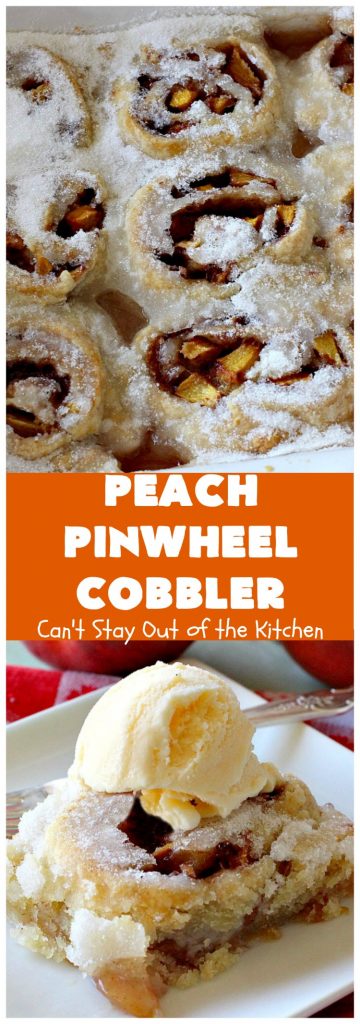Peach Pinwheel Cobbler | Can't Stay Out of the Kitchen | this is one fantastic #PeachCobbler! #Peaches are wrapped up in dough pinwheel fashion. Syrup is poured over top before baking. The pinwheels absorb the syrup & puff up really large. This is absolutely heavenly. Wonderful #summer #dessert. #PeachDessert #cobbler #PeachPinwheelCobbler #Canbassador #WashingtonStateFruitCommission #WashingtonStoneFruitGrowers #WashingtonStateStoneFruitGrowers