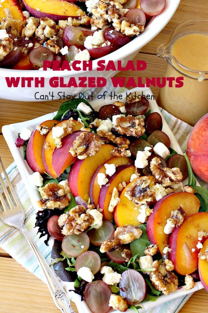 Peach Salad with Glazed Walnuts | Can't Stay Out of the Kitchen | this mouthwatering #salad includes fresh #peaches, #lemon #FetaCheese, #grapes & #GlazedWalnuts. It's terrific for company meals or entertaining. It has a delicious homemade #PeachVinaigrette. #GlutenFree #PeachSalad #PeachSaladWithGlazedWalnuts