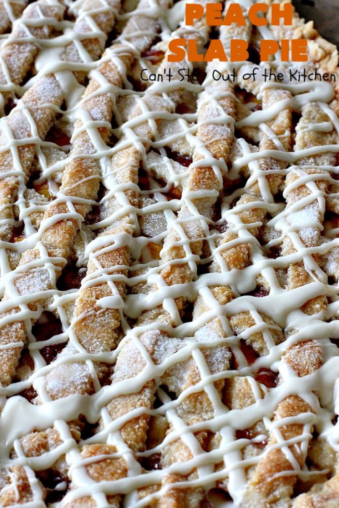 Peach Slab Pie | Can't Stay Out of the Kitchen | This #peachpie #recipe is spectacular. It's the perfect treat for #summer #holiday fun or #fall baking when fresh #peaches are still in season. Everyone raved over this #dessert. #peachdessert #CANbassador #WashingtonStateFruitCommission #WashingtonStateStoneFruitGrowers