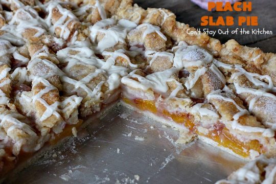 Peach Slab Pie | Can't Stay Out of the Kitchen | This #peachpie #recipe is spectacular. It's the perfect treat for #summer #holiday fun or #fall baking when fresh #peaches are still in season. Everyone raved over this #dessert. #peachdessert #CANbassador #WashingtonStateFruitCommission #WashingtonStateStoneFruitGrowers