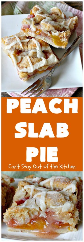 Peach Slab Pie | Can't Stay Out of the Kitchen | This #peachpie #recipe is spectacular. It's the perfect treat for #summer #holiday fun or #fall baking when fresh #peaches are still in season. Everyone raved over this #dessert. #peachdessert #CANbassador #WashingtonStateFruitCommission #WashingtonStateStoneFruitGrowers
