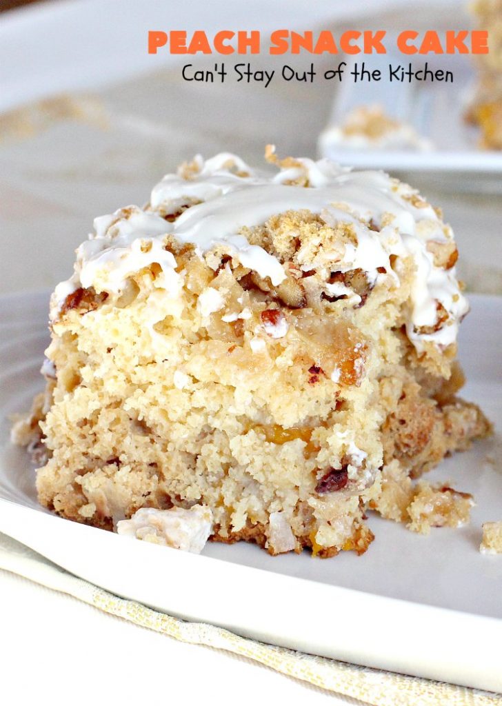 Peach Snack Cake | Can't Stay Out of the Kitchen | this has always been one of our favorite #cake recipes. It's great as a #coffeecake for #breakfast or serve for #dessert. #Peaches