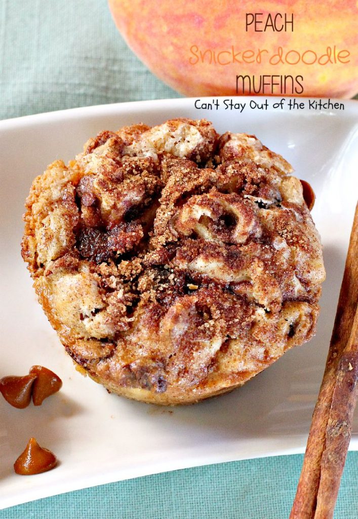 Peach Snickerdoodle Muffins | Can't Stay Out of the Kitchen | these spectacular #muffins combine the best of #snickerdoodles and #bread for a fantastic #breakfast great for #holidays or special occasions. #peaches