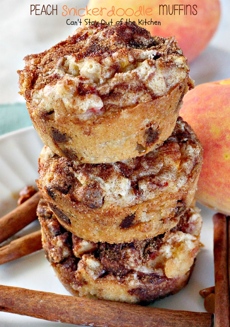 Peach Snickerdoodle Muffins | Can't Stay Out of the Kitchen