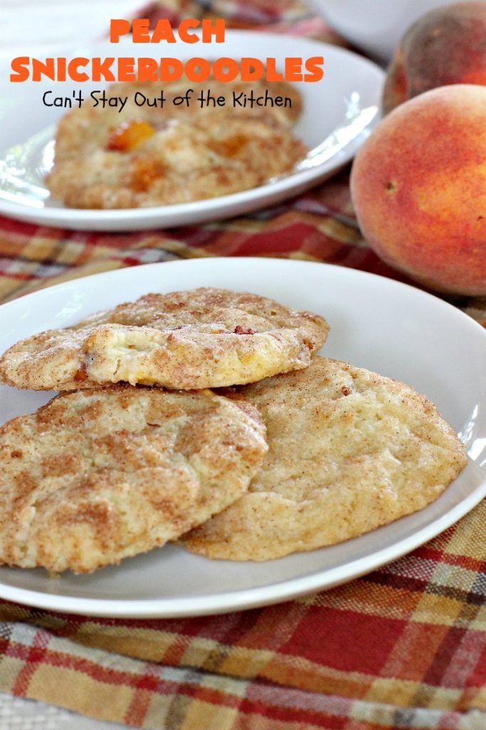 Peach Snickerdoodles | Can't Stay Out of the Kitchen | these amazing #cookies can't be beat! #Peaches & #snickerdoodles go so well together. This is the perfect summer #dessert. #cinnamon