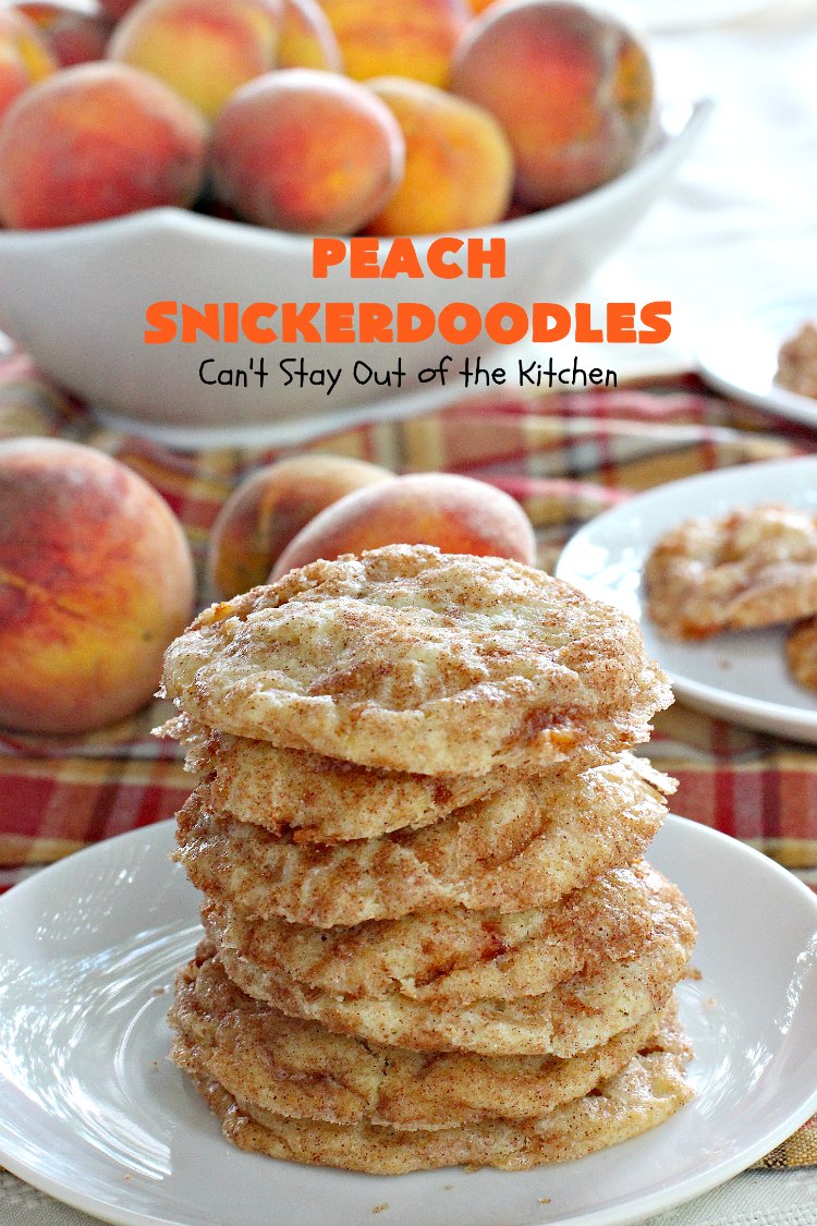 Peach Snickerdoodles | Can't Stay Out of the Kitchen | these amazing #cookies can't be beat! #Peaches & #snickerdoodles go so well together. This is the perfect summer #dessert. #cinnamon