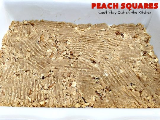 Peach Squares | Can't Stay Out of the Kitchen | this awesome #recipe can't be beat! If you enjoy #peaches, you'll love them in this amazing #dessert. #cookies #PeachDessert #PeachSquares #walnuts