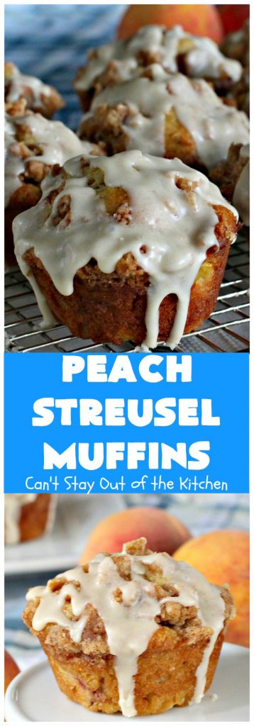 Peach Streusel Muffins | Can't Stay Out of the Kitchen | these fabulous #peach #muffins will knock your socks off! They're absolutely heavenly. They are perfect for a summer #holiday #breakfast when #peaches are in season. #FathersDay #FourthofJuly #LaborDay