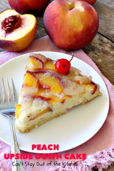 Peach Upside Down Cake | Can't Stay Out of the Kitchen | this spectacular #peach #cake is absolutely divine! It's festive, beautiful and so scrumptious you won't want to stop eating it! It has a luscious homemade #caramel sauce that's heavenly. Terrific for #holidays & company dinners. #peachdessert #upsidedowncake #CANbassador #WashingtonStateFruitCommission #WashingtonStateStoneFruitGrowers