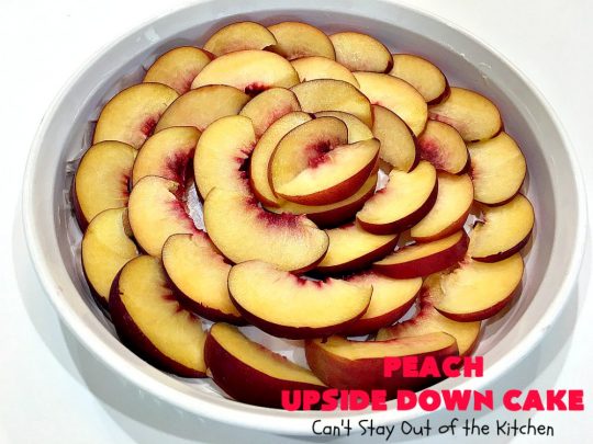 Peach Upside Down Cake | Can't Stay Out of the Kitchen | this spectacular #peach #cake is absolutely divine! It's festive, beautiful and so scrumptious you won't want to stop eating it! It has a luscious homemade #caramel sauce that's heavenly. Terrific for #holidays & company dinners. #peachdessert #upsidedowncake #CANbassador #WashingtonStateFruitCommission #WashingtonStateStoneFruitGrowers