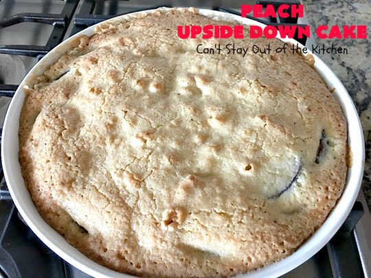 Peach Upside Down Cake | Can't Stay Out of the Kitchen | this spectacular #peach #cake is absolutely divine! It's festive, beautiful and so scrumptious you won't want to stop eating it! It has a luscious homemade #caramel sauce that's heavenly. Terrific for #holidays & company dinners. #peachdessert #upsidedowncake #CANbassador #WashingtonStateFruitCommission #WashingtonStateStoneFruitGrowers